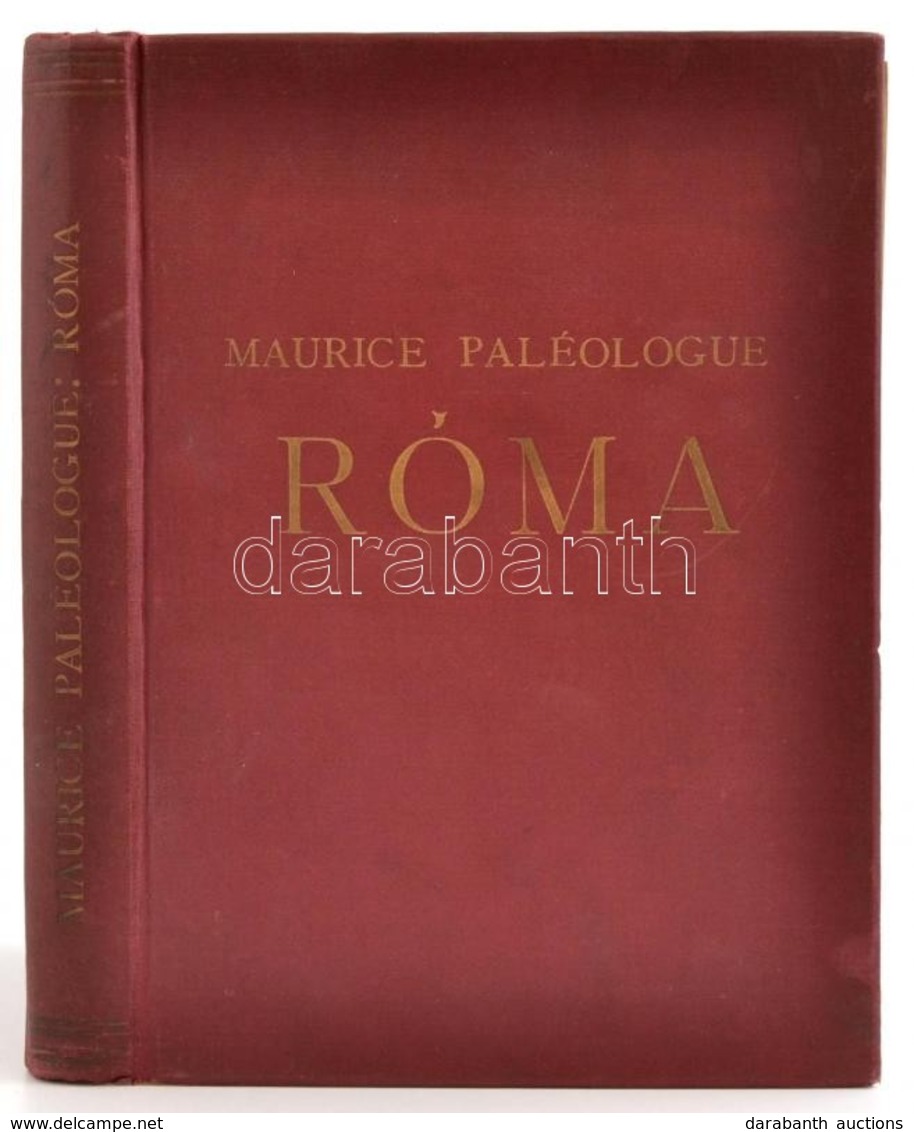 Maurice Paléologue: Róma. Fordította és A Képanyagot Rendezte: Dr. Supka Géza. Bp.,é.n.,Genius, (Kunossy-ny.), 324 P. Eg - Non Classificati