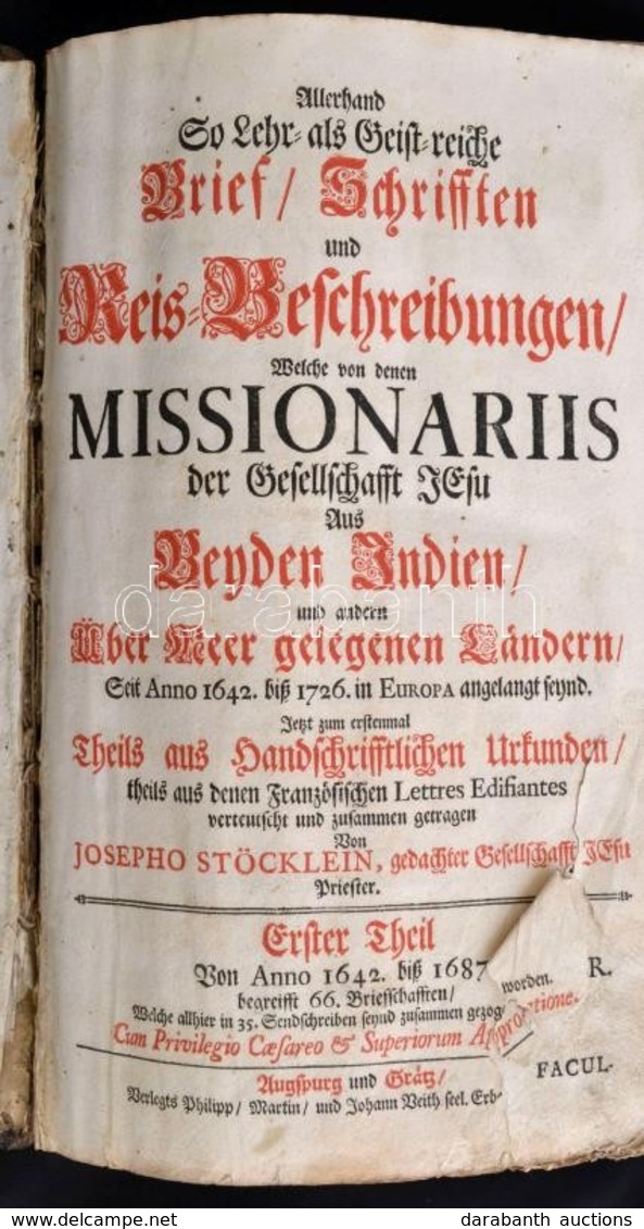 [Joseph Stöcklein]: Allerhand So Lehr- Als Geist-reiche Brief, Schriften Und Reis-Beschreibungen Welche Meistens Von Den - Non Classificati