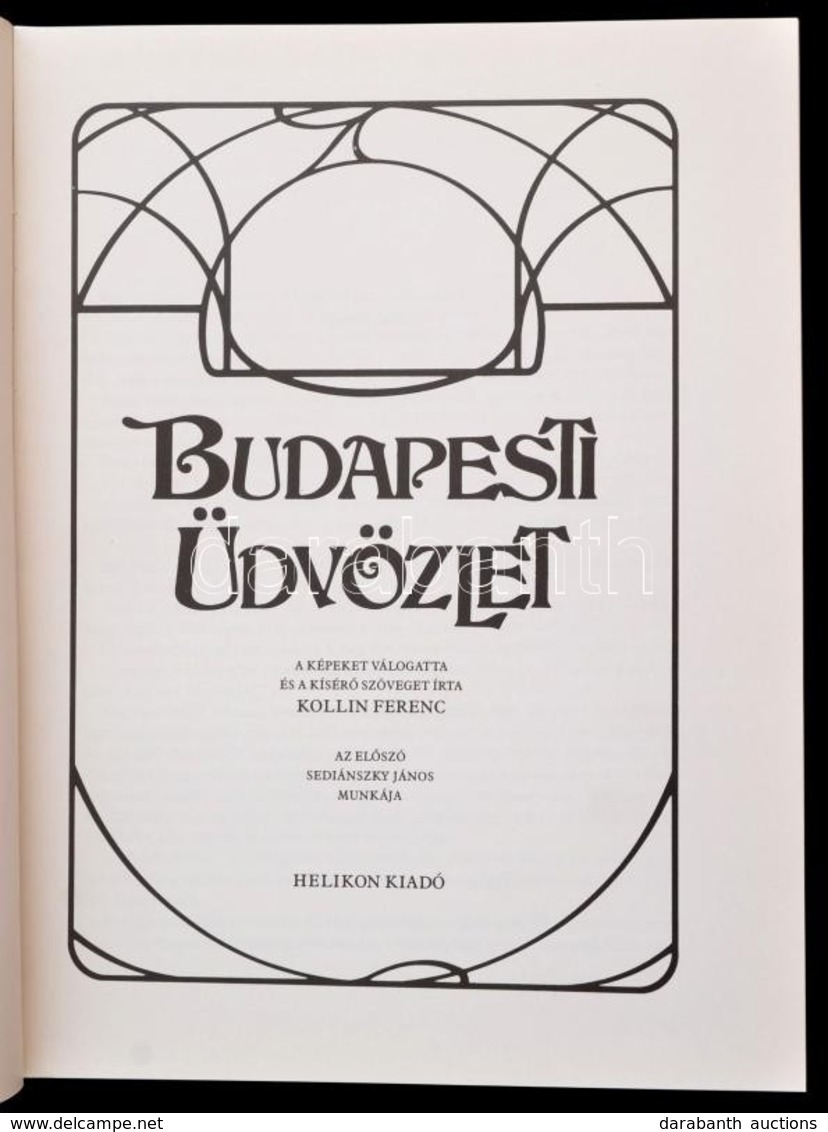 Budapesti üdvözlet. Szerk.: Kollin Ferenc. Bp., 1983, Helikon. Kiadói Egészvászon Kötésben, Foltos Borítóval. - Ohne Zuordnung