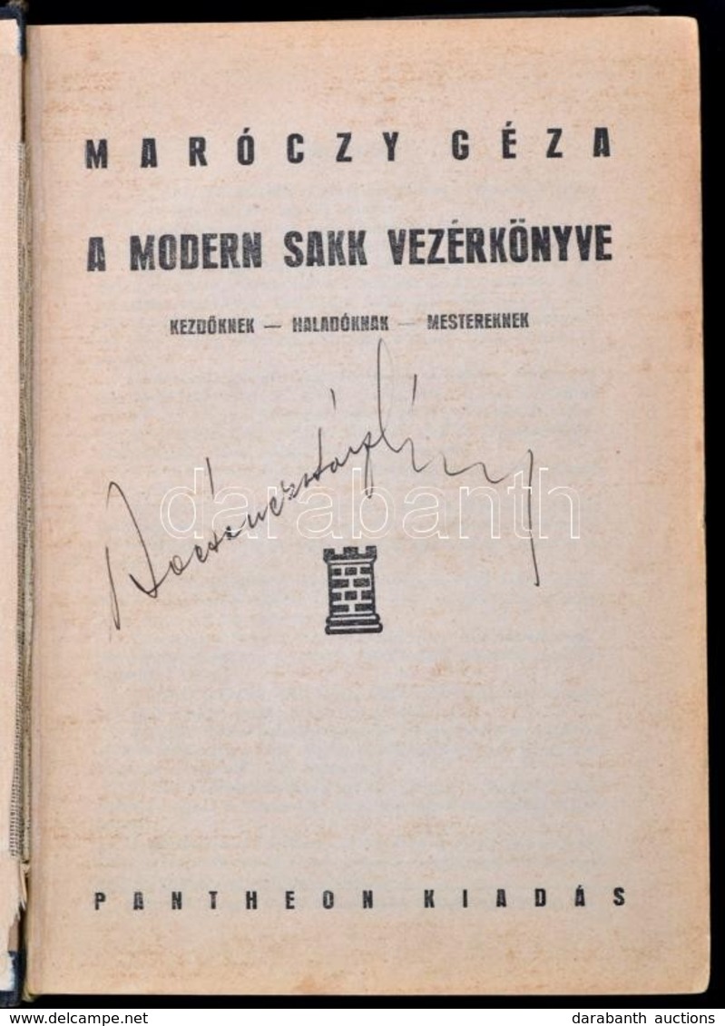 Maróczy Géza: A Modern Sakk Vezérkönyve. Kezdőknek, Haladóknak, Mestereknek. Bp., [1940], Pantheon, 320 P. Első Kiadás.  - Non Classificati