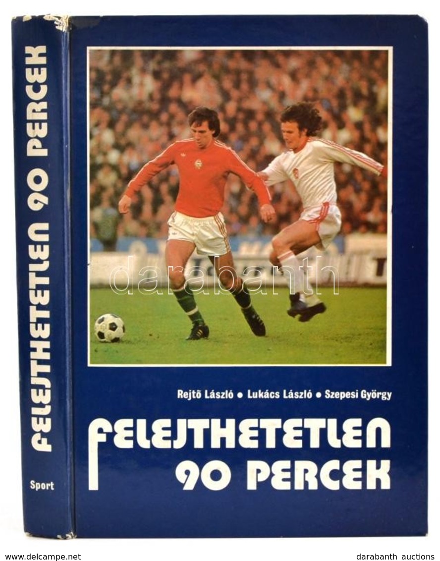 Rejtő László - Lukács László - Szepesi György
Felejthetetlen 90 Percek A Magyar Labdarúgó Válogatott 400 Mérkőzése. Bp., - Non Classificati