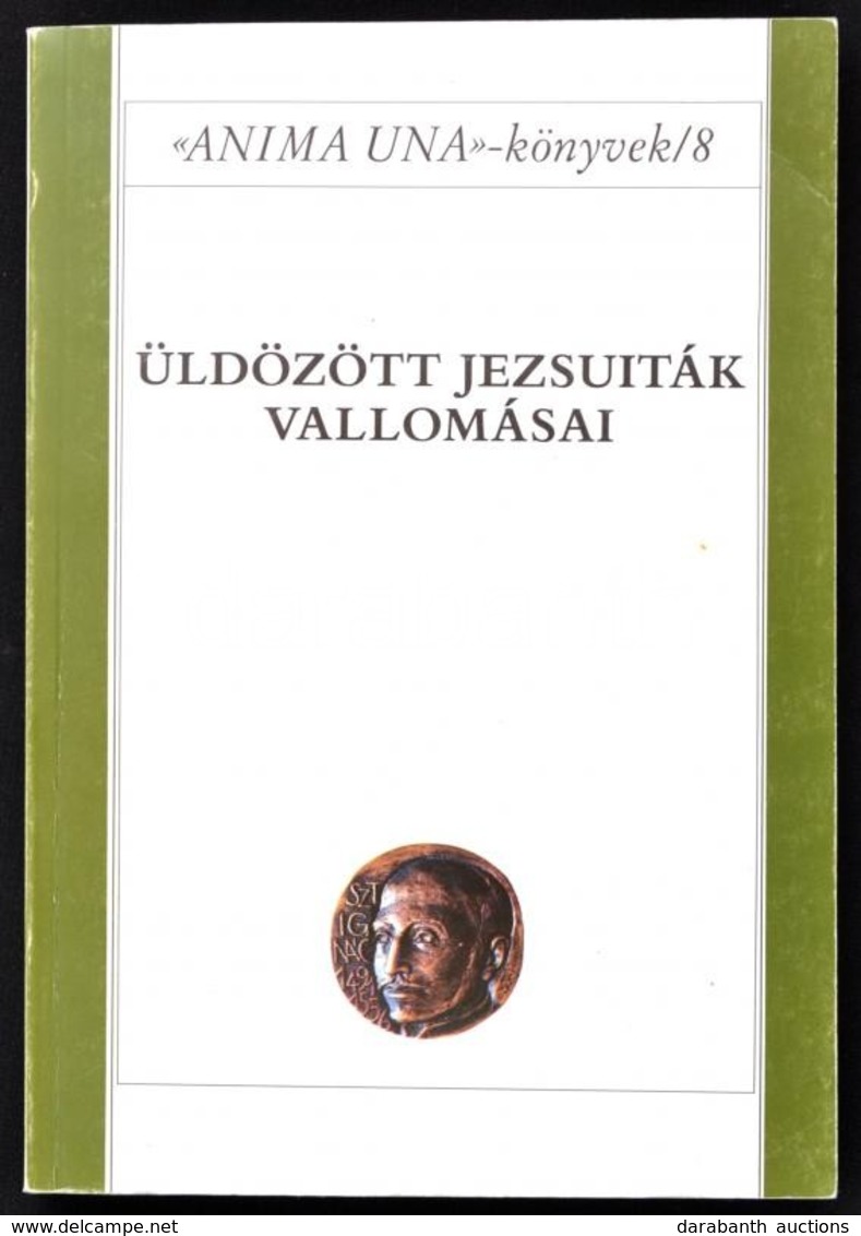 Üldözött Jezsuiták Vallomásai. Szerk.: Szabó Ferenc SJ. Bp., 1995, Jézus Társasága Magyarországi Rendtartománya. Papírkö - Ohne Zuordnung