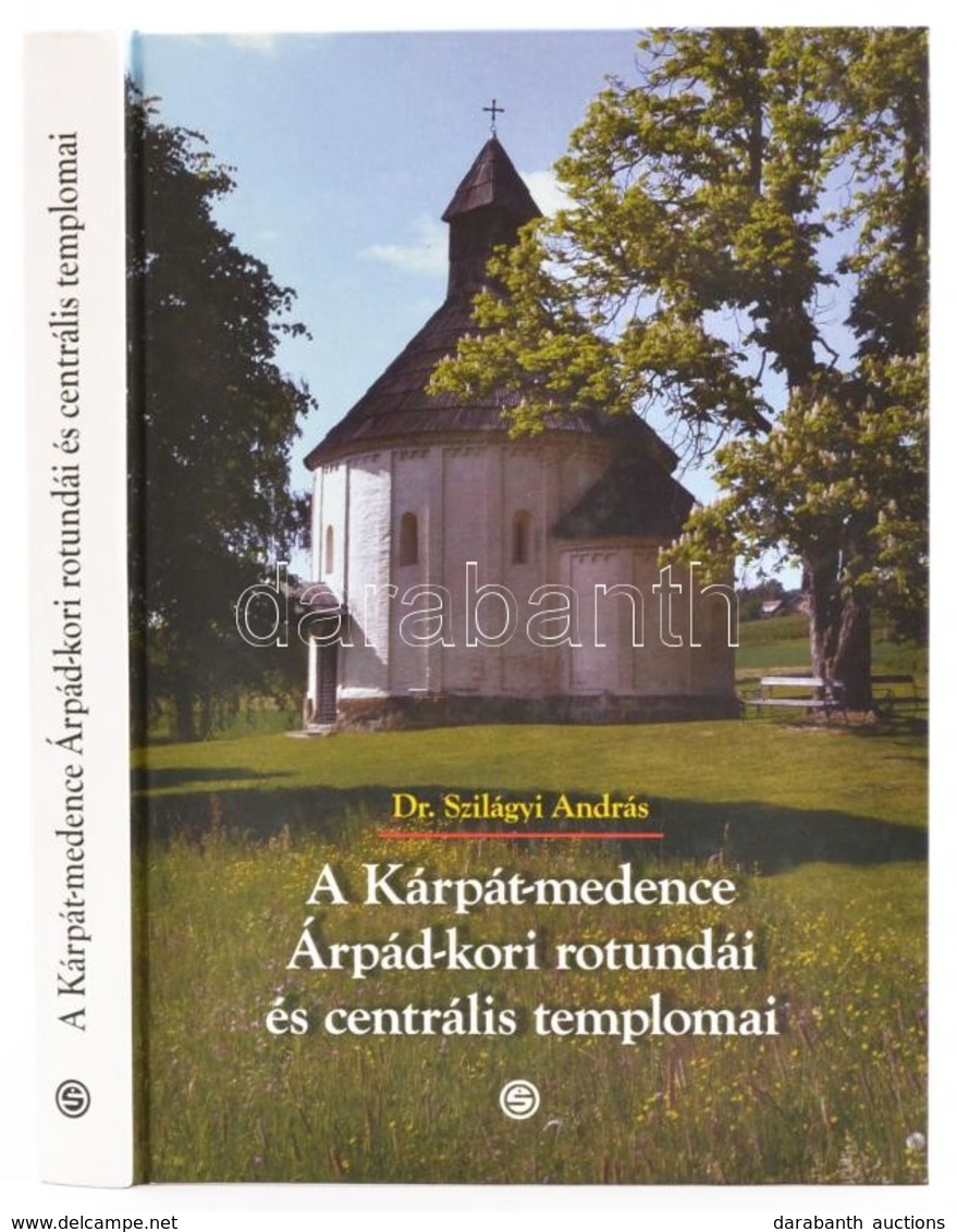 Dr. Szilágyi András: A Kárpát-medence Árpád-kori Rotundái és Centrális Templomai. Bp., 2008. Semmelweis Kiadó.  Kiadói K - Non Classificati