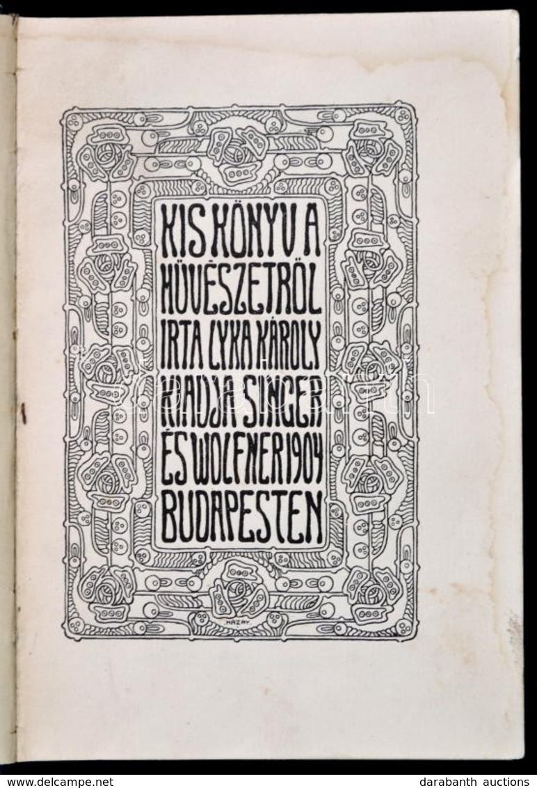 Lyka Károly: Kis Könyv A Művészetről. Bp., Singer és Wolfner. Félvászon Kötésben. - Non Classificati