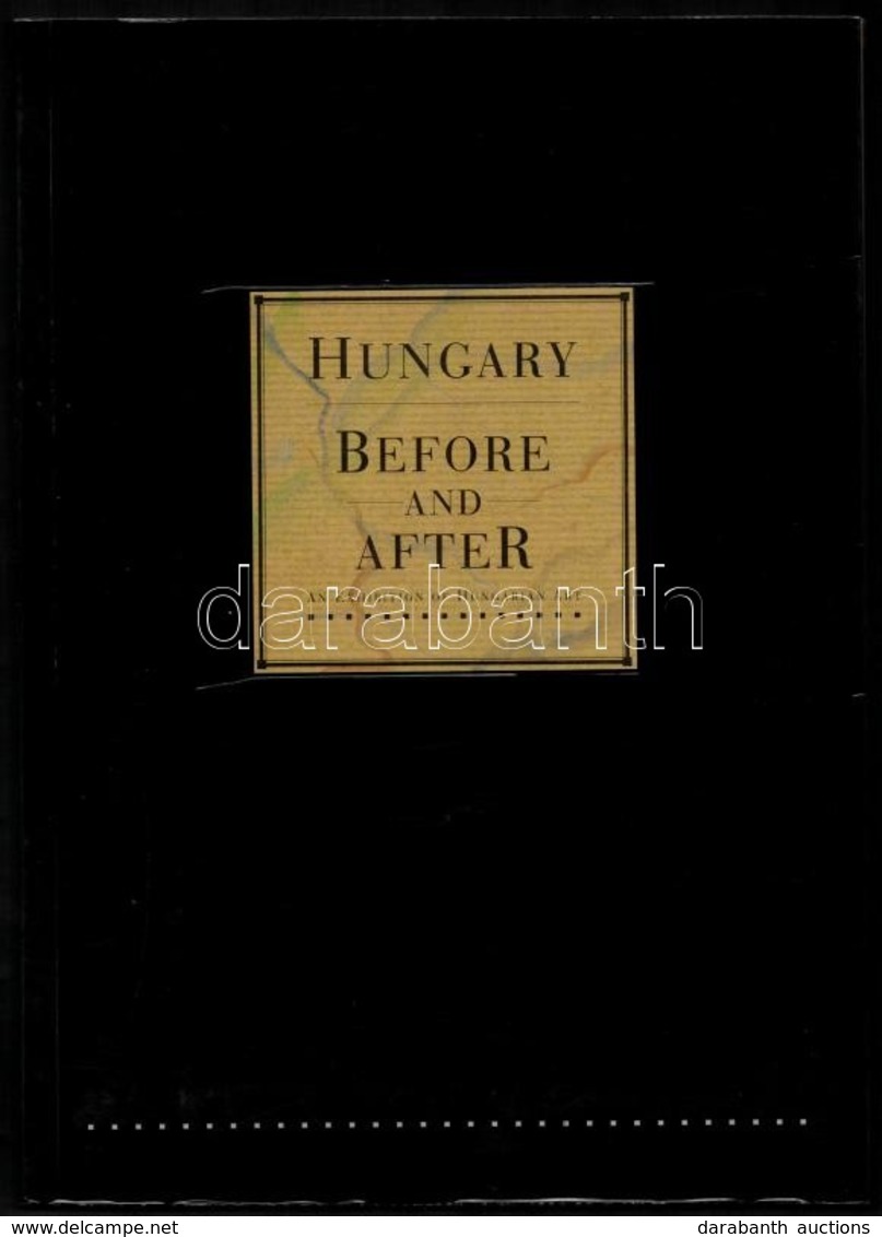 Hungary Before And After. Ab Exhibition Of Hungarian Art H. N., [1993], Ságvári. Kiállítási Katalógus Angol Nyelven. Kia - Non Classificati