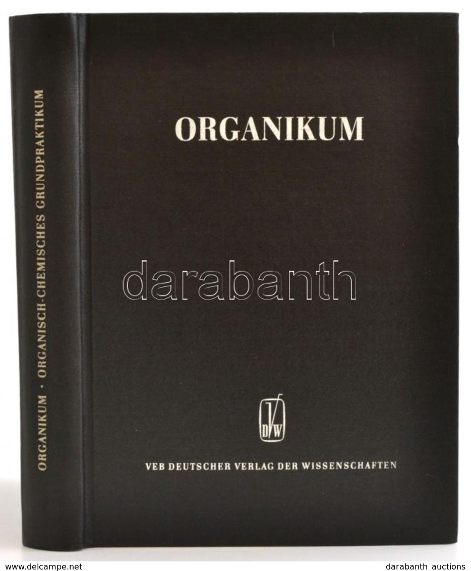 Organikum. Organisch-chemisches Grundpraktikum. Berlin, 1964, VEB Deutsche Verlag Der Wissenschaften. Vászonkötésben, Jó - Non Classificati