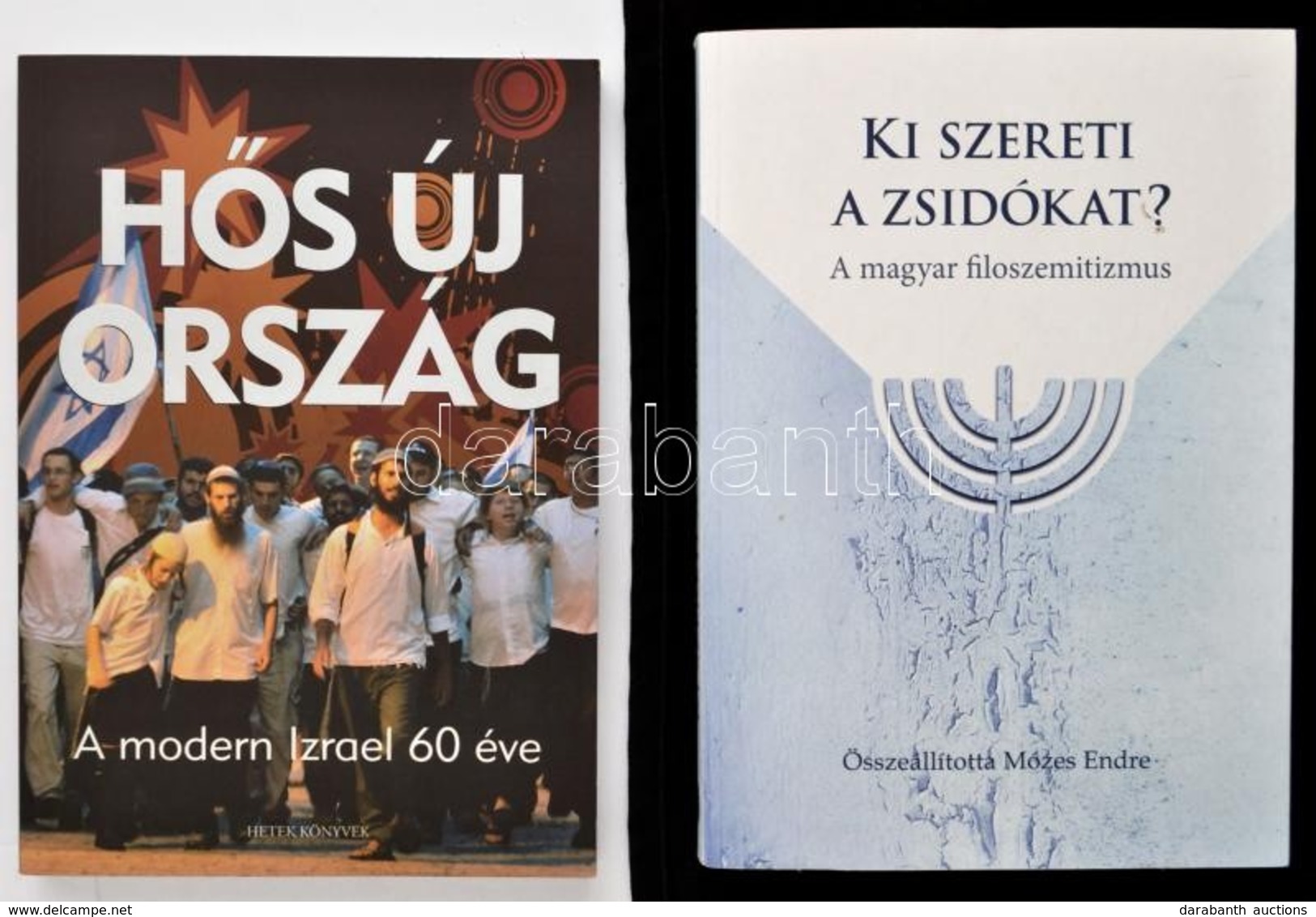 2 Db Könyv - Grüll-Morvay-Ruff: Hős új Ország. A Modern Izrael 60 éve. Bp., 2008, Hetek Könyvek. + Mózes Endre (szerk.): - Non Classificati