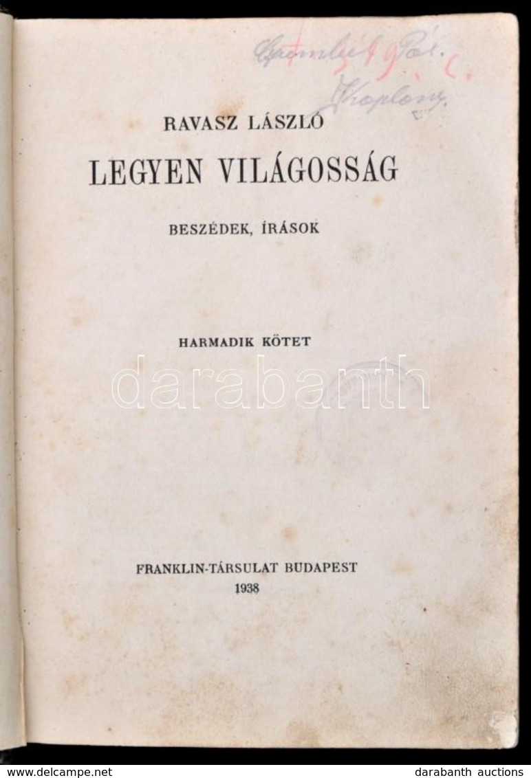 Ravasz László: Legyen Világosság. Beszédek, írások. III. Kötet. Bp.,1938, Franklin. Kiadói Kopott Egészvászon-kötés, Int - Non Classificati