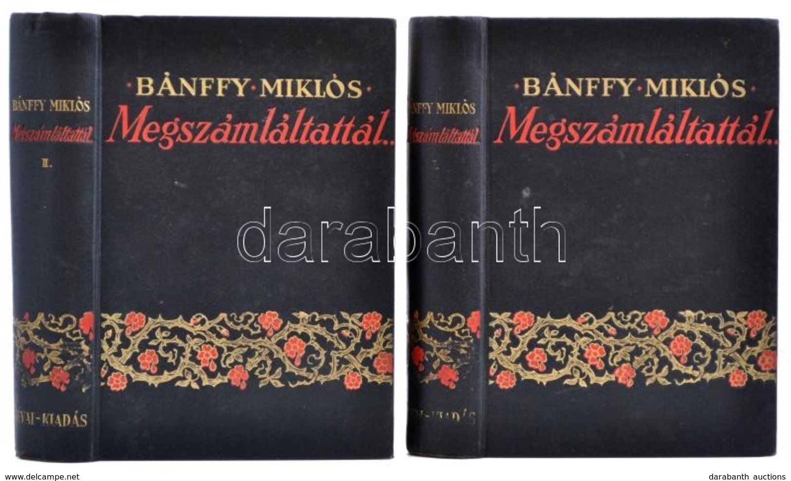 Bánffy Miklós: Megszámláltattál... I-II. Kötet. Darabokra Szaggattatol. (Erdélyi Történet I.). Bp., 1940, Révai. Kiadói  - Non Classificati