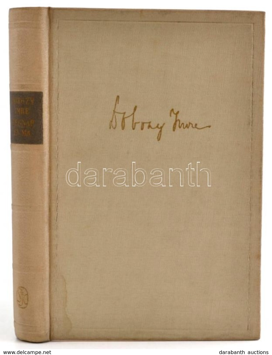 Dobozy Imre: Tegnap és Ma. Bp., 1960, Szépirodalmi. A Szerző Dedikációjával. Vászonkötésben, Jó állapotban. - Non Classificati