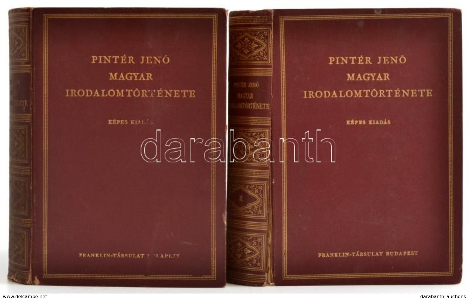 Pintér Jenő: Magyar Irodalomtörténete. Képes Kiadás. I.-II. Kötet. Bp., 1928, Franklin-Társulat, 389+330 P. Kiadói Arany - Non Classificati