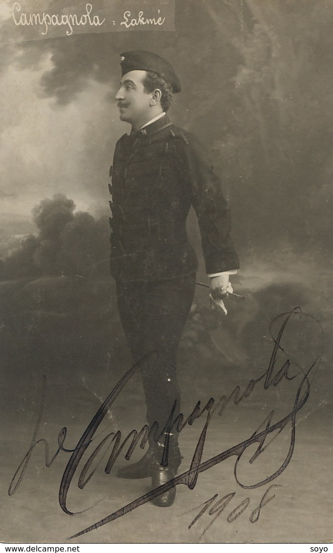 Real Photo Autograph Leon Campagnola Tenor Né à Marseille Dans Lakmé - Opéra