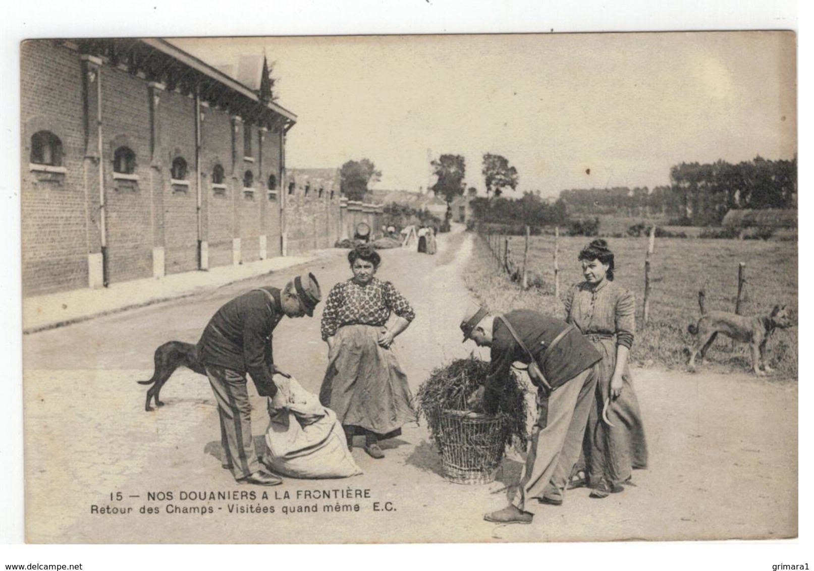 15 - NOS DOUANIERSA LA FRONTIERE  Retour Des Champs - Visitées Quand Même E.C.1911 - Douane