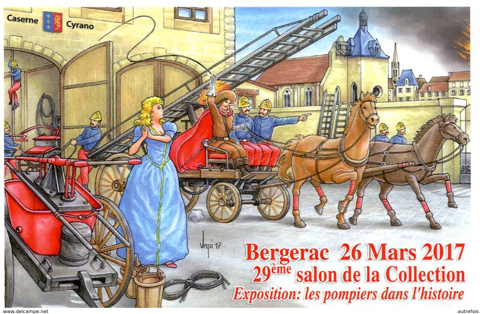 VEYRI  -  BERGERAC  -  29éme SALON DE LA COLLECTION   2015  LES POMPIERS DANS L HISTOIRE - Veyri, Bernard