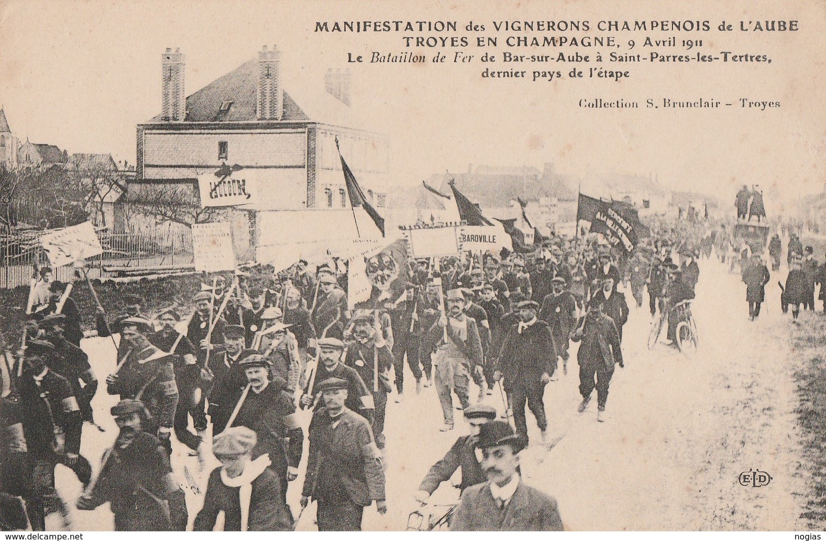 1911 - MANIF.DES VIGNERONS DIRECTION TROYES - LE BATAILLON DE FER DE BAR S/AUBE A ST PARRES L.TERTRES DERNIER PAYS DE L' - Bar-sur-Aube