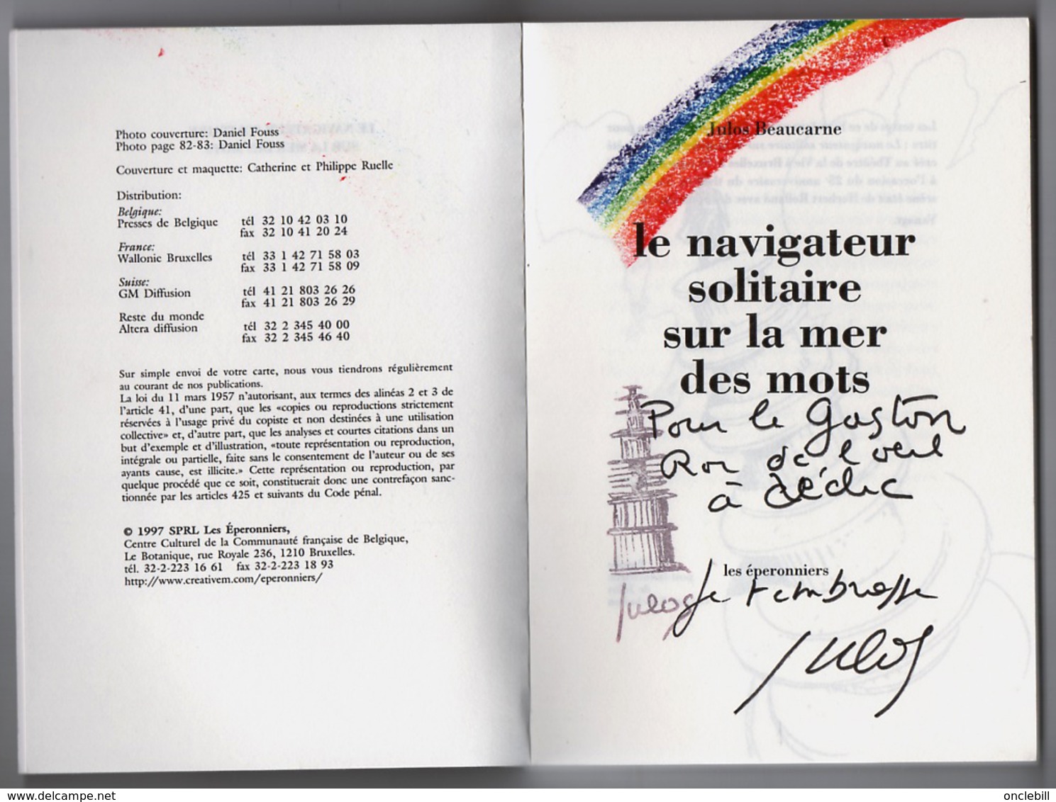 Julos Beaucarne Le Navigateur Solitaire Sur La Guerre Des Mots Dédicace Autographe 1997 - Libri Con Dedica