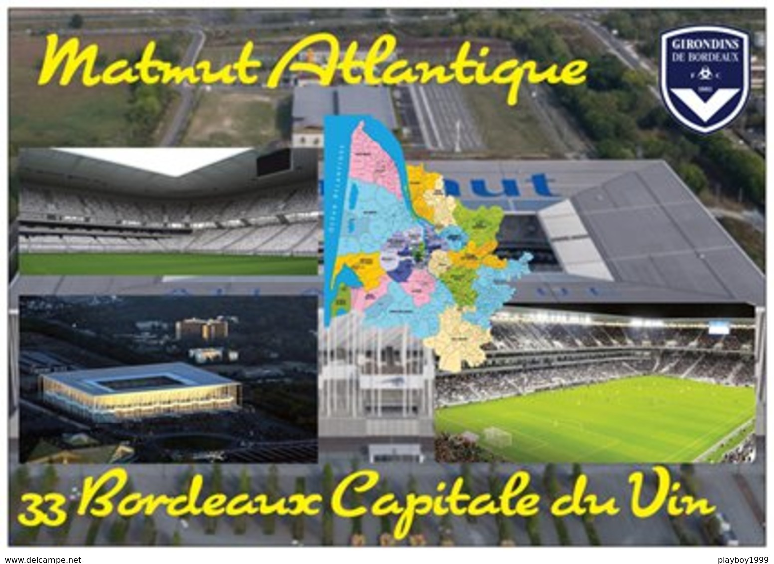 Stade De Football - Stade Matmut Atlantique - BORDEAUX - Carte Géo De La Gironde - Capitale Du Vin - Cpm - Vierge - - Football