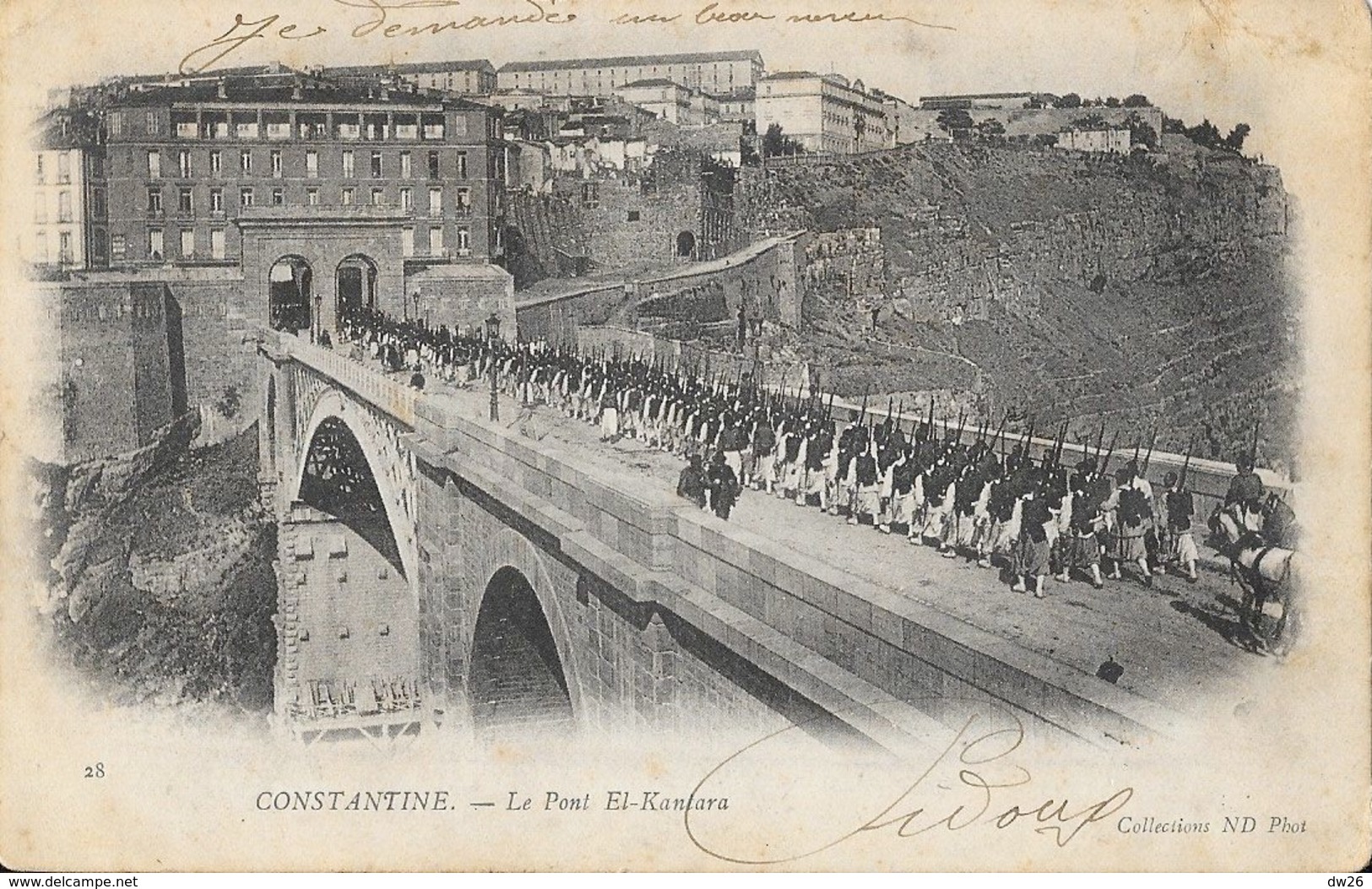 Constantine - Régiment De Zouaves Sur Le Pont El-Kantara - Collection ND Phot - Carte Dos Simple N° 28 - Constantine