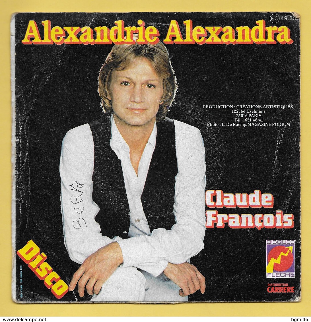 Disque Vinyle 45 Tours : CLAUDE FRANCOIS : ALEXANDRIE ALEXANDRA..Scan S  : Voir 2 Scans - Disco, Pop