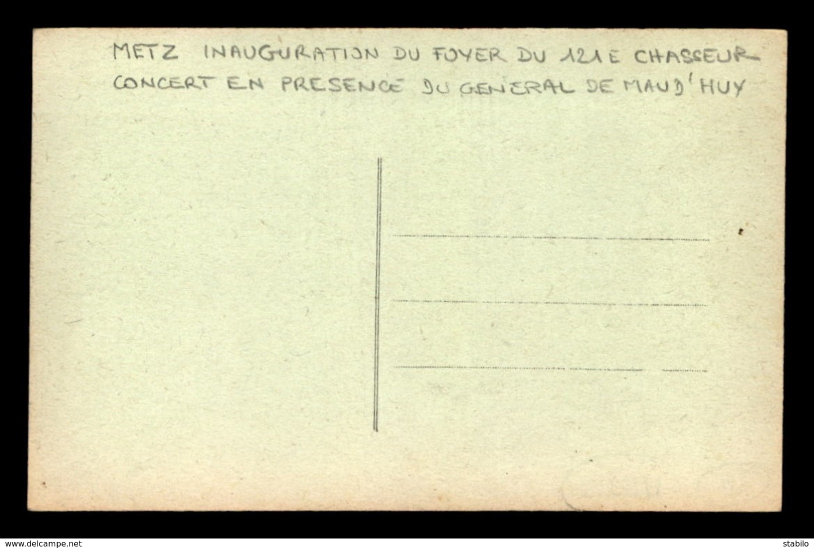 57 - METZ - INAUGURATION DU FOYER DU 121E CHASSEUR - CONCERT EN PRESENCE DU GAL DE MAUD'HUY - Metz