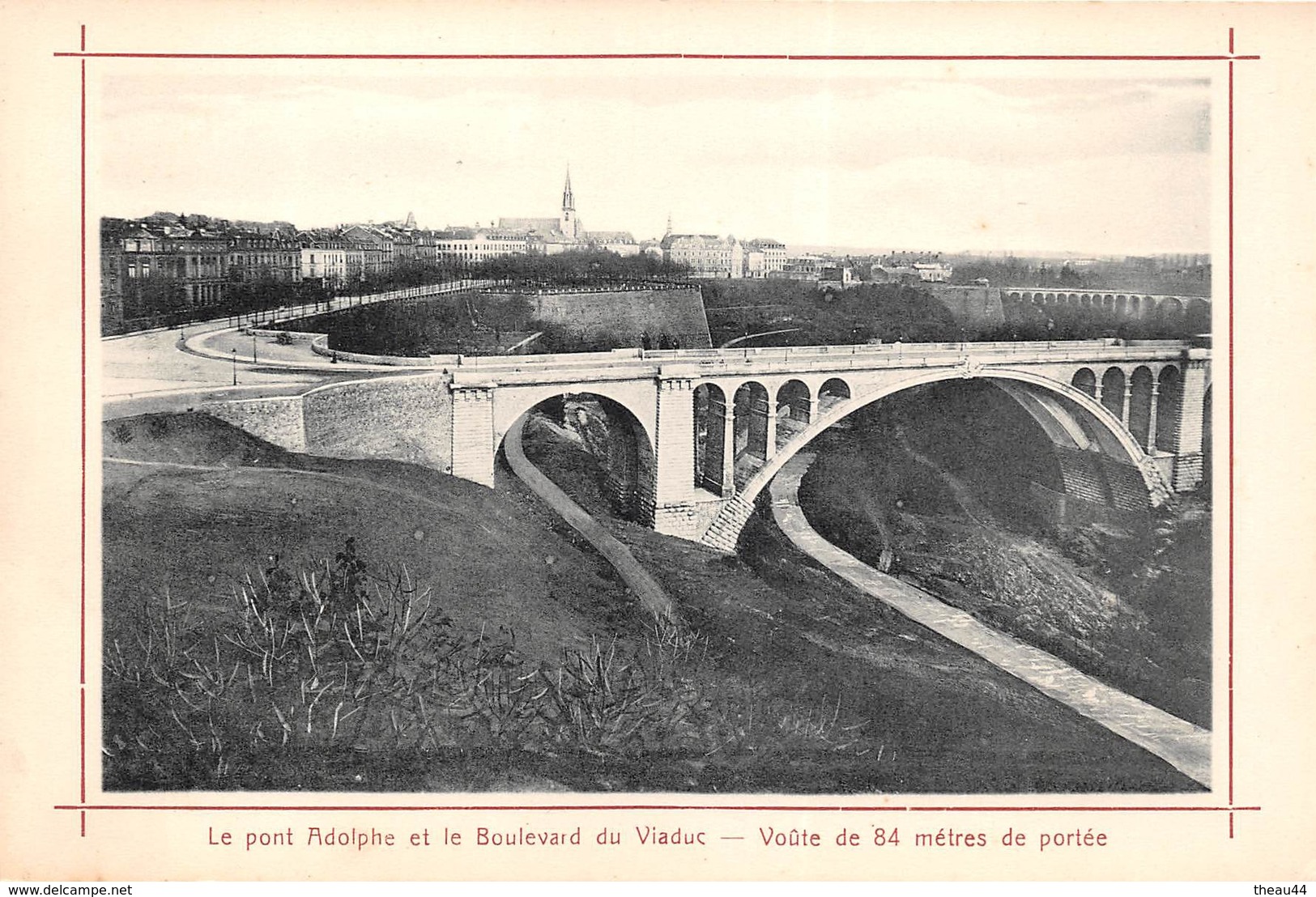 ¤¤   -   LUXEMBOURG   -    Le Pont Adolphe Et Le Boulevard Du Viaduc     -  ¤¤ - Lussemburgo - Città