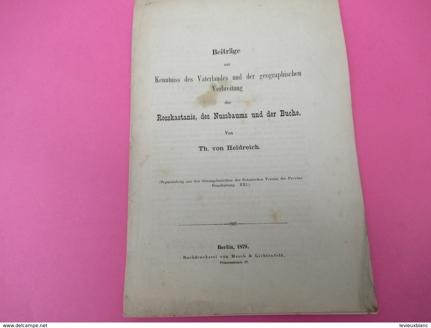 Fascicule/Beiträge Zur Kenntniss Des Vaterlandes Und Der Geographischen /ThéodoreVon HELDREICH/Berlin /1879   MDP93 - Livres Anciens