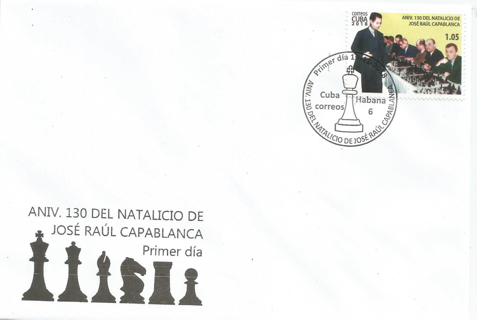 Cuba 2018 130th Anniversary Of Jose Raul Capablanca's Birthdate. Gran Master Chess 3v FDC's - Ajedrez