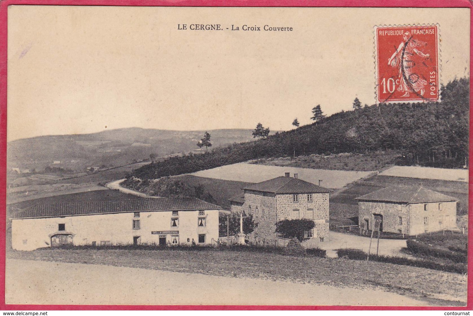 CPA 42 LE CERGNE La Croix Couverte Dans Canton De CHARLIEU - Other & Unclassified