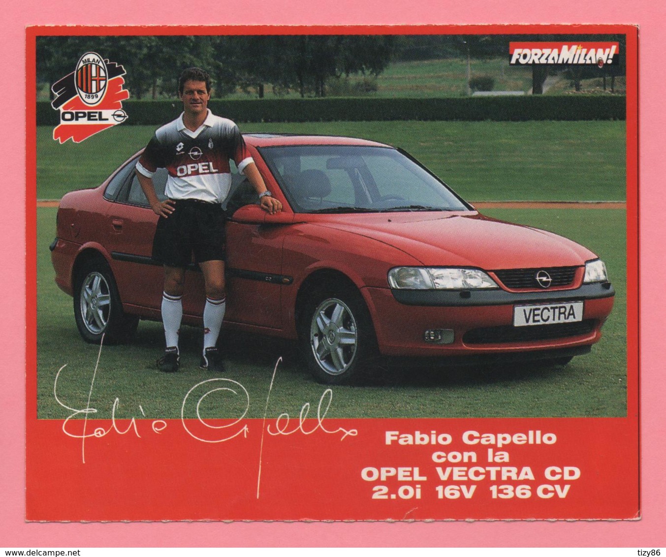 Foto Forza Milan! 1995/96 - Fabio Capello Con La Opel - Deportes