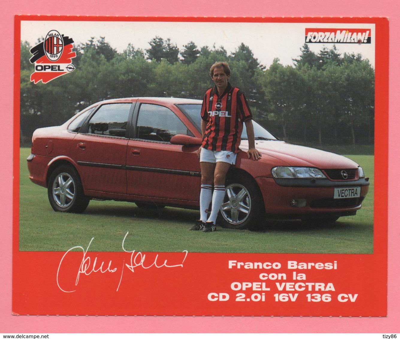 Foto Forza Milan! 1995/96 - Franco Baresi Con La Opel - Sports