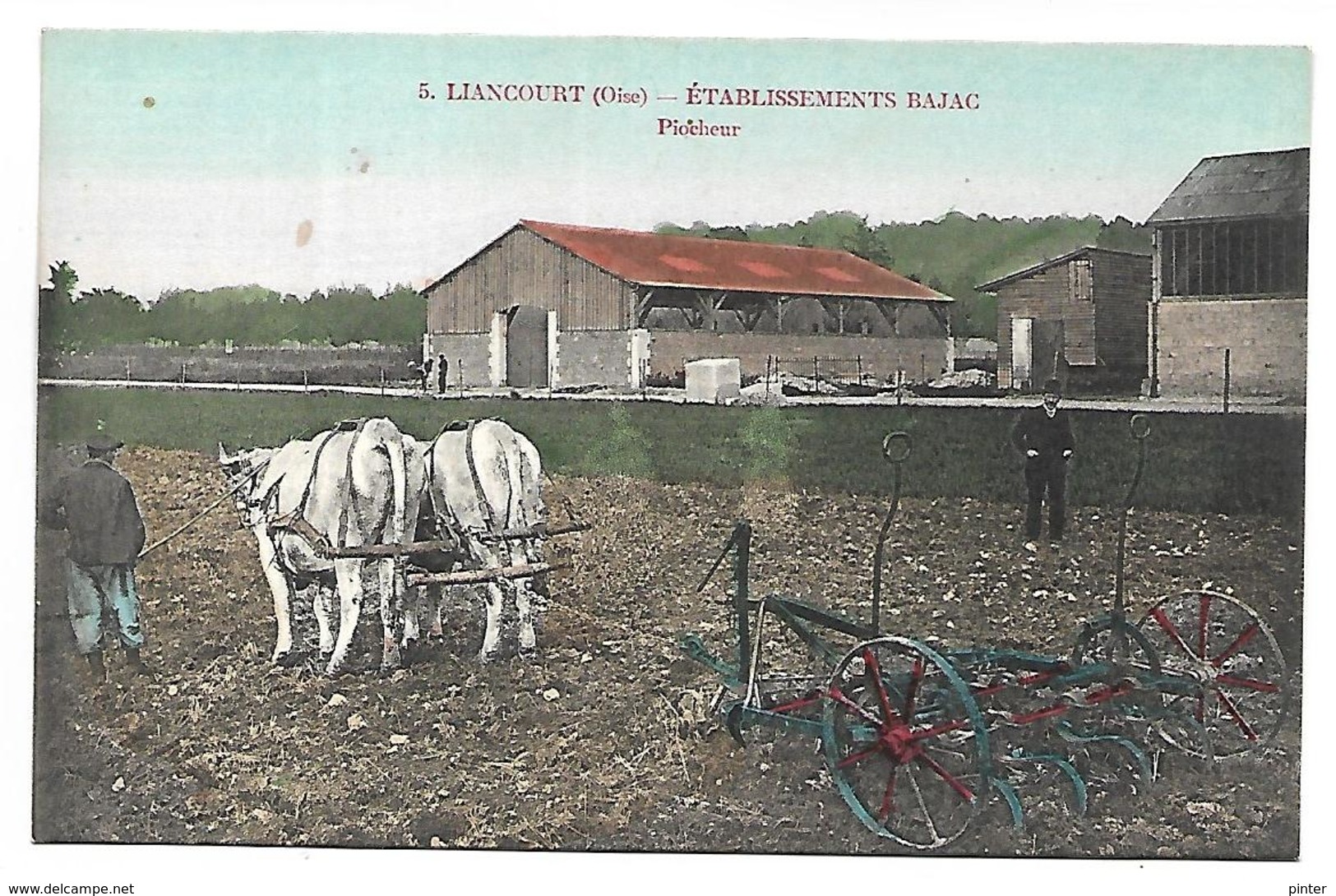 LIANCOURT - Etablissement BAJAC - Piocheur - Liancourt