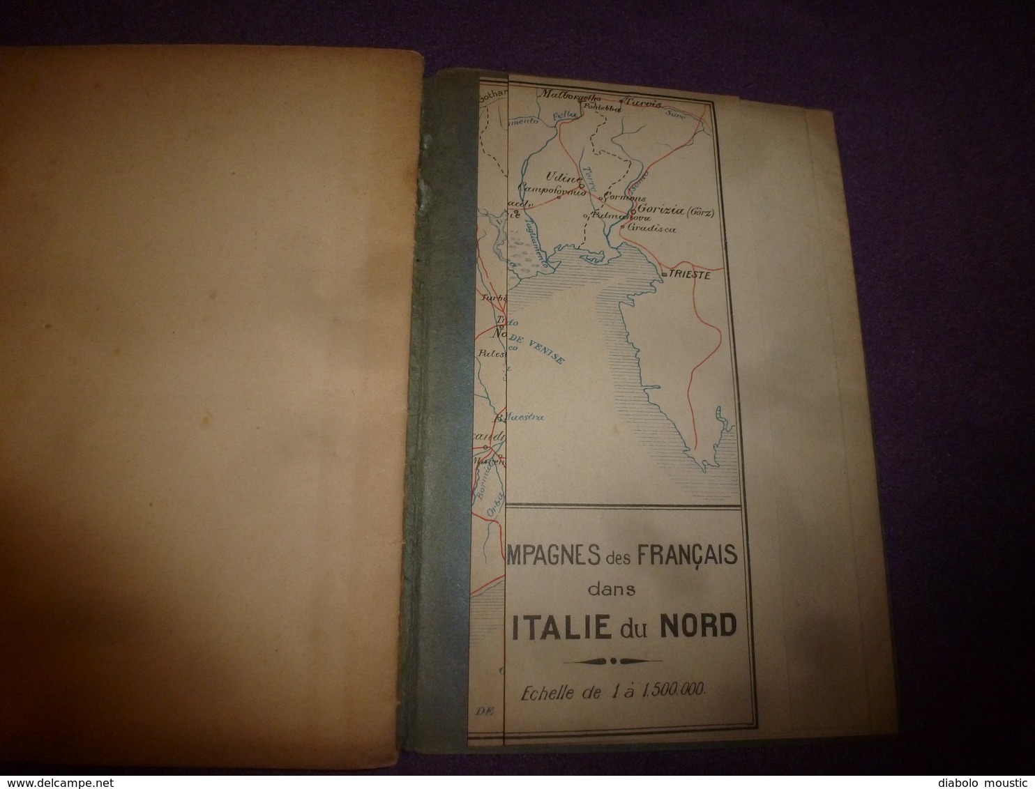 1918 Les Armées Françaises en Italie  , par le Lieutenant Louis Madelin ,avec le plan des Campagnes en Italie du Nord