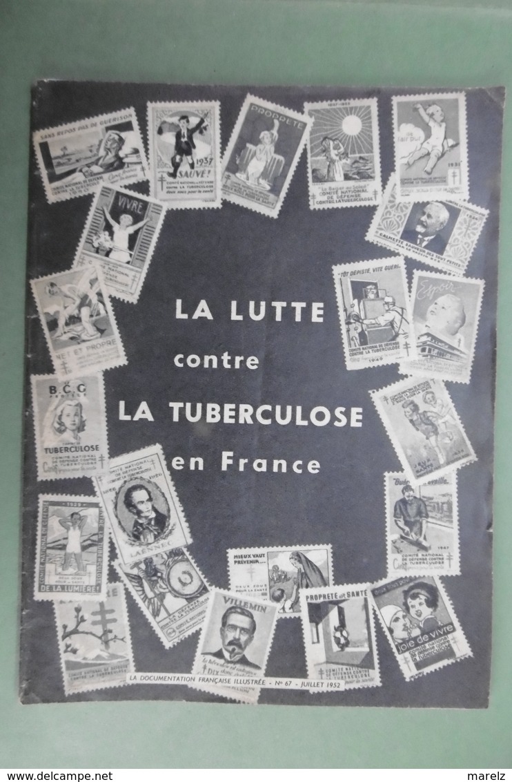 LA LUTTE Contre LA TUBERCULOSE En FRANCE - La Documentation Française Illustrée N°67 - Juillet 1952 - Other & Unclassified