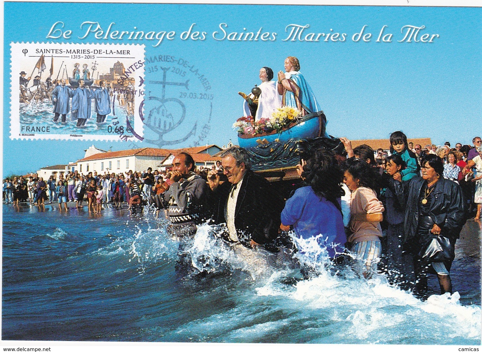 CARTE MAXIMUM: FRANCE; Saintes-Matrie-de-la Mer: 1er Jour 29.03.2015 (neuve) - 2010-2019