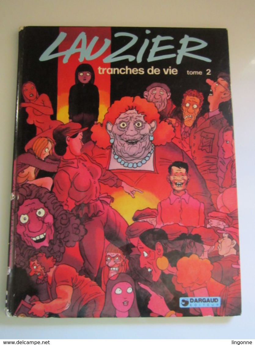 LAUZIER - Tranches De Vie - N° 2 - Dargaud - 1976 (Abîmé) - Lauzier