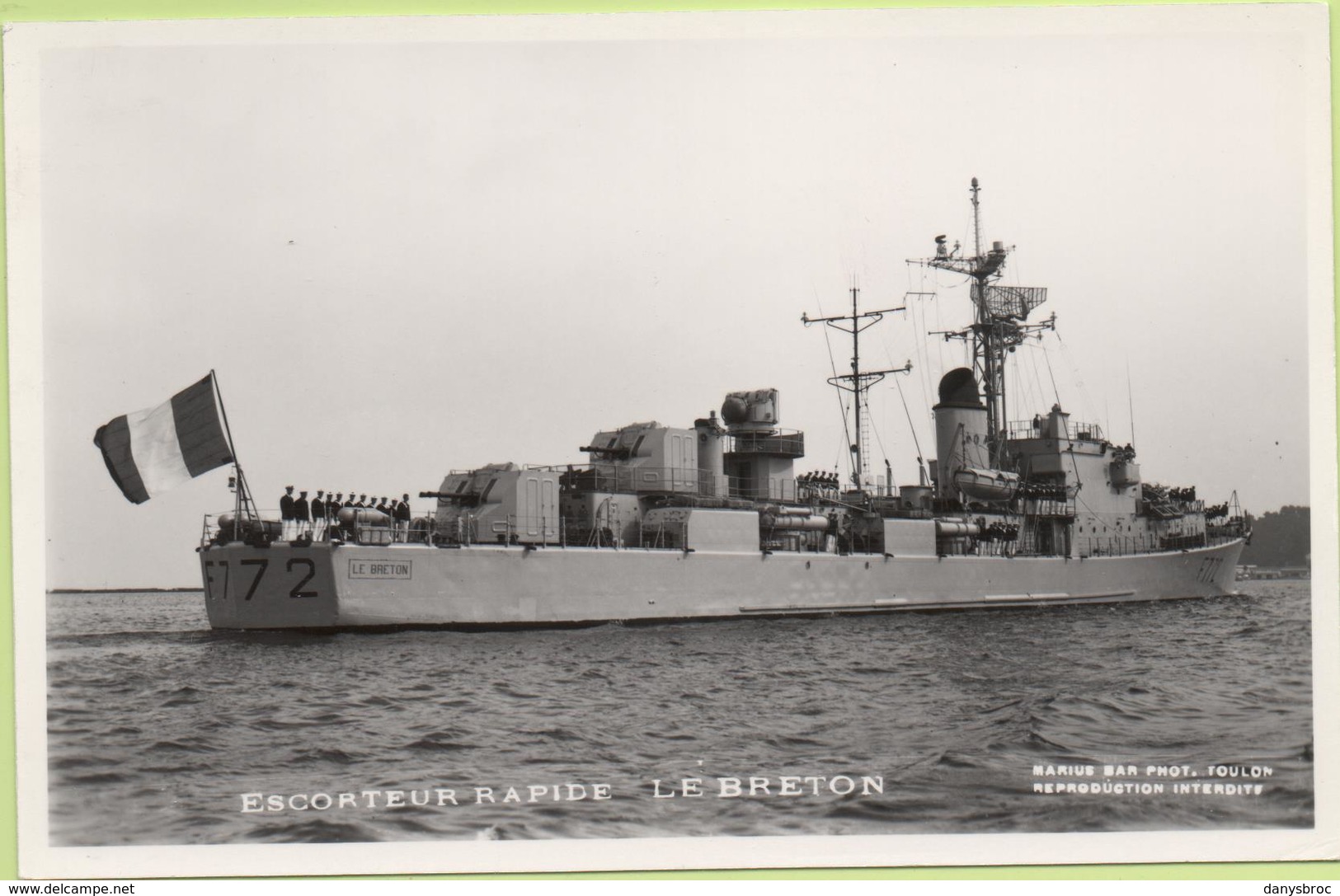 ESCORTEUR RAPIDE   LE BRETON   / Photo Marius Bar, Toulon / Marine - Bateaux - Guerre - Militaire - Guerre