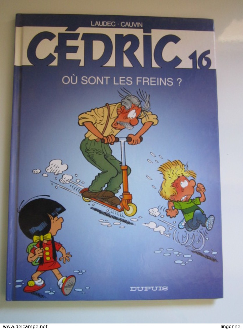 2002 CÉDRIC Où Sont Les Freins ? - Cédric
