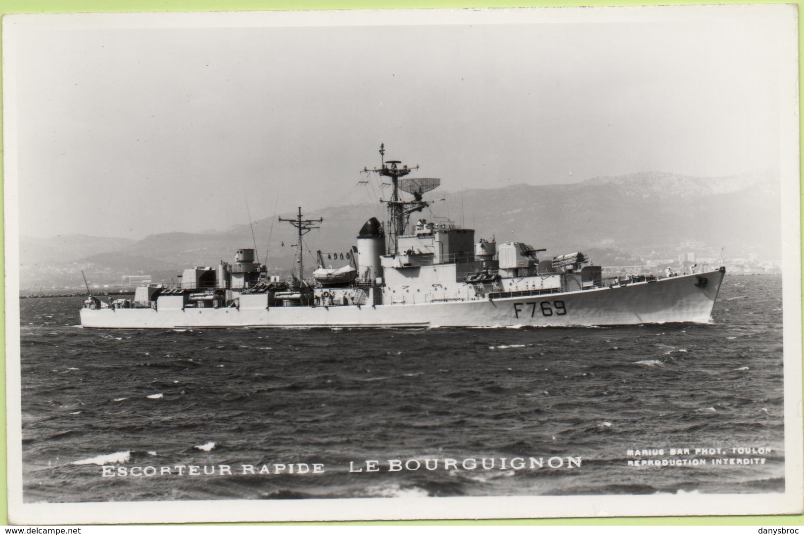 ESCORTEUR RAPIDE   LE BOURGUIGNON   / Photo Marius Bar, Toulon / Marine - Bateaux - Guerre - Militaire - Warships