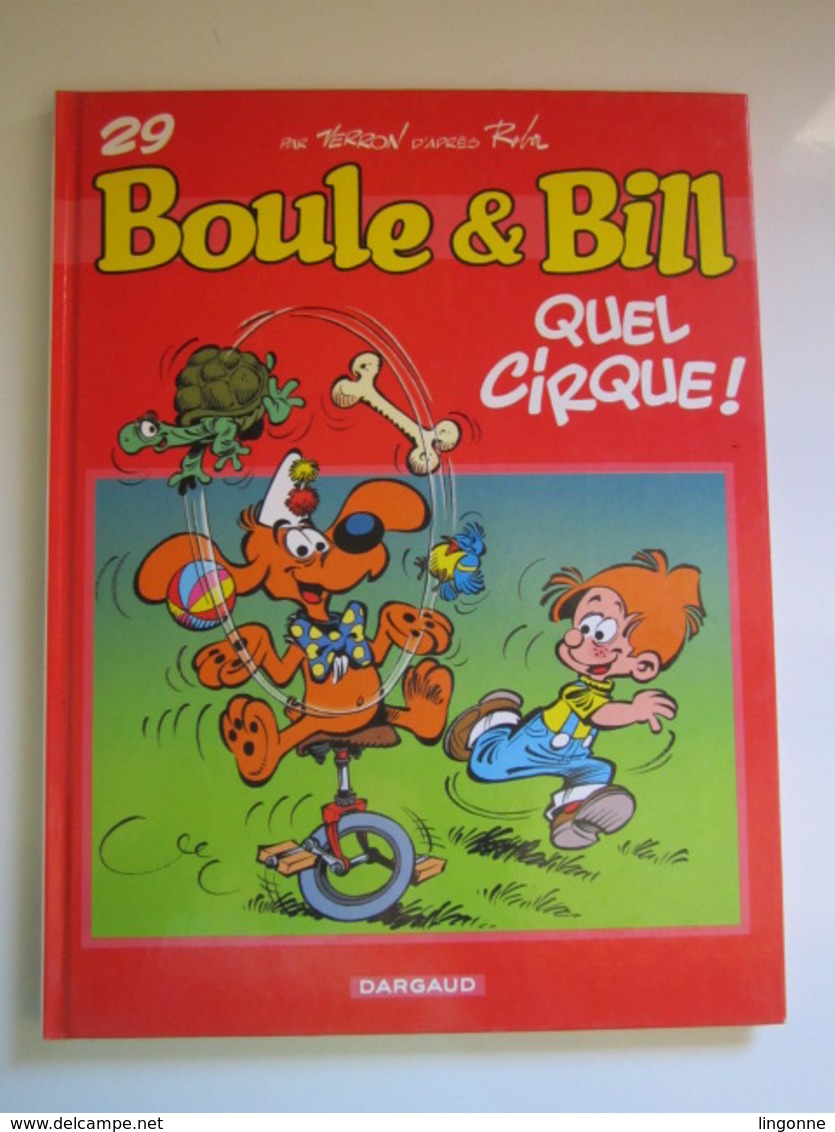 2003 BOULE ET BILL Quel Cirque ! - Boule Et Bill