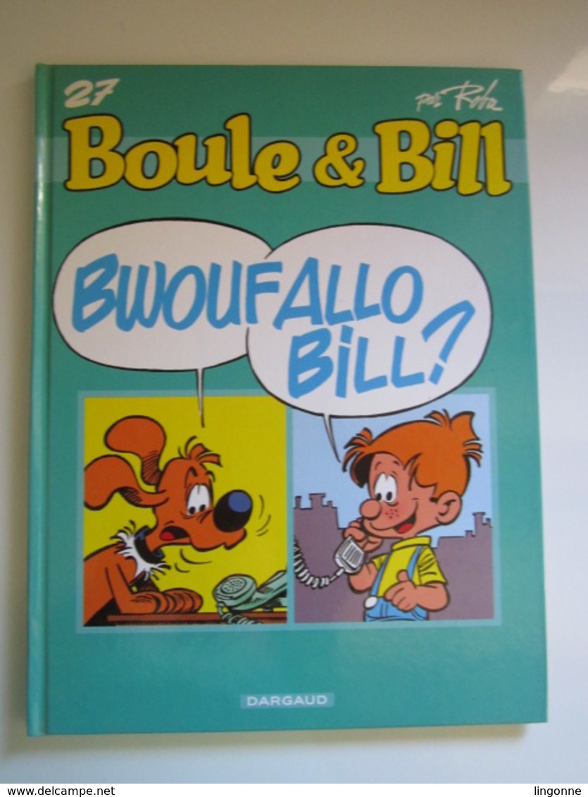 2003 BOULE ET BILL (Publicitaires) N° 27 Bwouf Allo Bill ? - Boule Et Bill