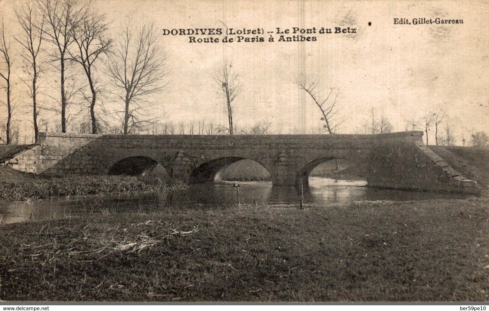 45 DORDIVES  LE PONT DE BETZ  ROUTE DE PARIS A ANTIBES - Dordives