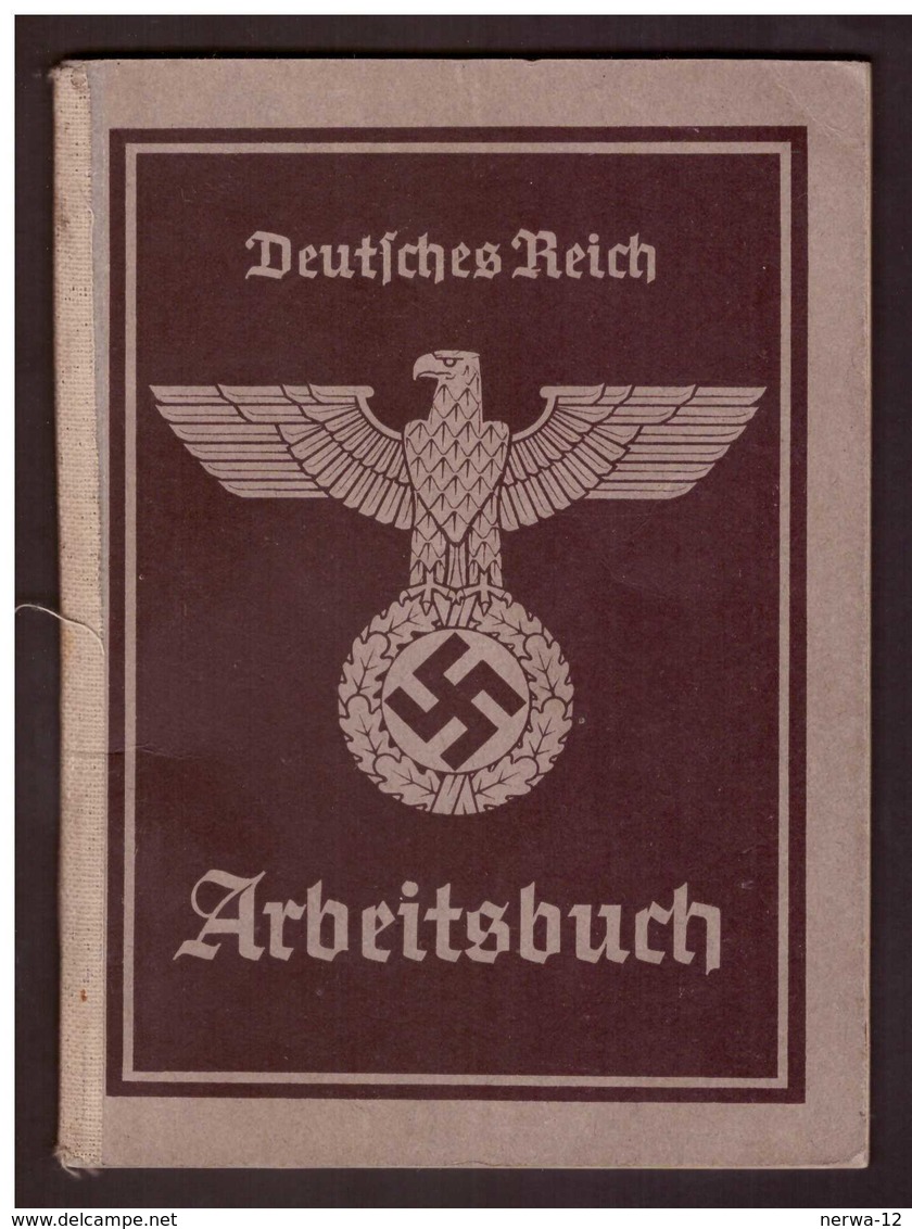 Deutsches Reich "Arbeitsbuch" Von 1940 Bestehend Aus 38 Seiten Und Mit Mehreren Eintragungen - Documentos