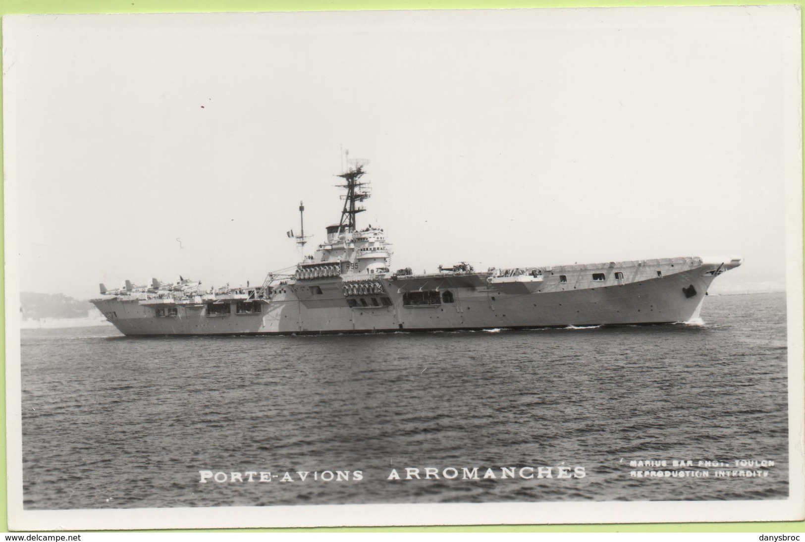 PORTE-AVIONS   ARROMANCHES   / Photo Marius Bar, Toulon / Marine - Bateaux - Guerre - Militaire - Guerra