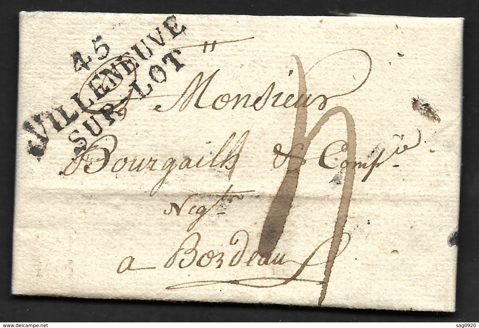 Lot Et Garonne-Lettre Avec Marque 45 VILLENEUVE SUR LOT (39*16)-Pour Bordeaux - 1801-1848: Précurseurs XIX