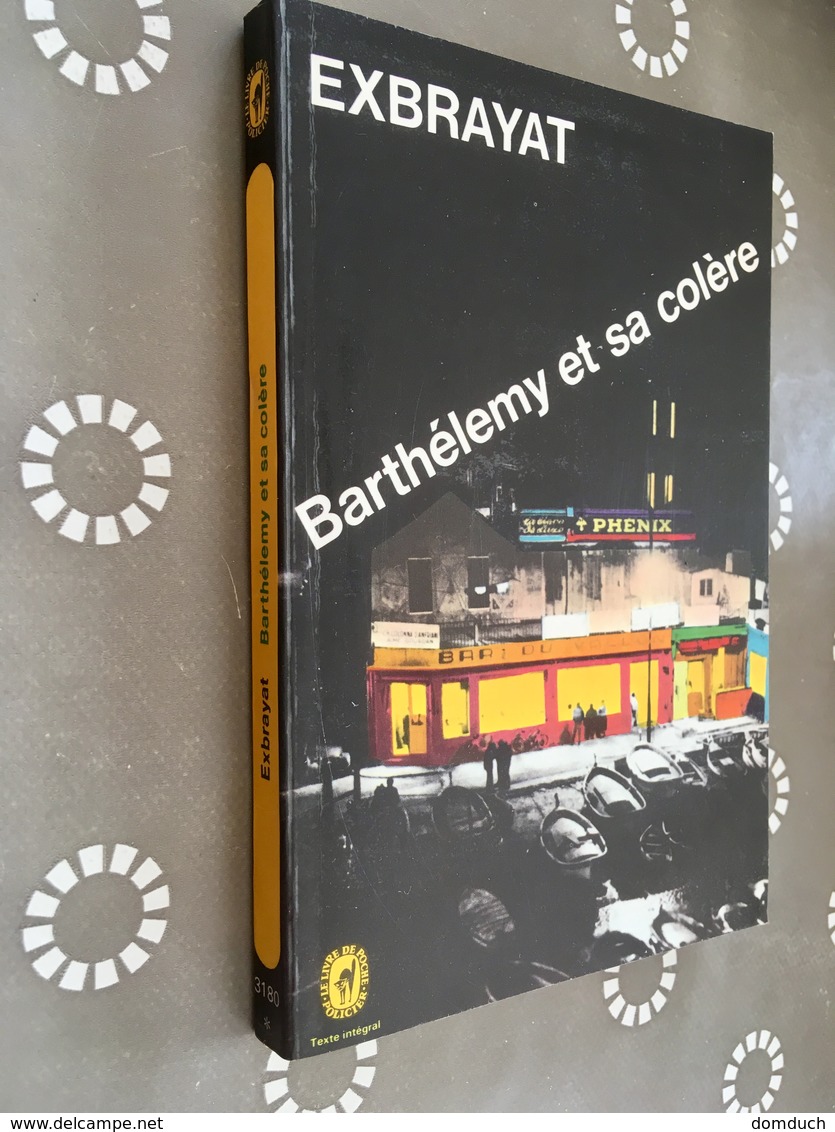 LIVRE DE POCHE Policier N° 3180    Barthélemy Et Sa Colère      EXBRAYAT    Librairie Des Champs Elysées - 1971 - Champs-Elysées
