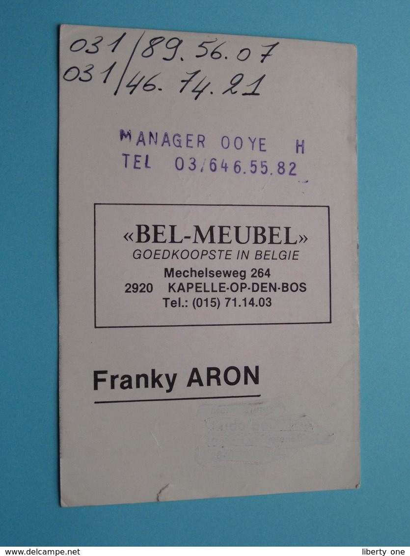 FRANKY ARON ( Manager OOYE H Tel 03/..../ BEL-MEUBEL Kapelle-opo-den-BOS ) Anno 19?? ( Zie Foto Voor Details ) ! - Dédicacées