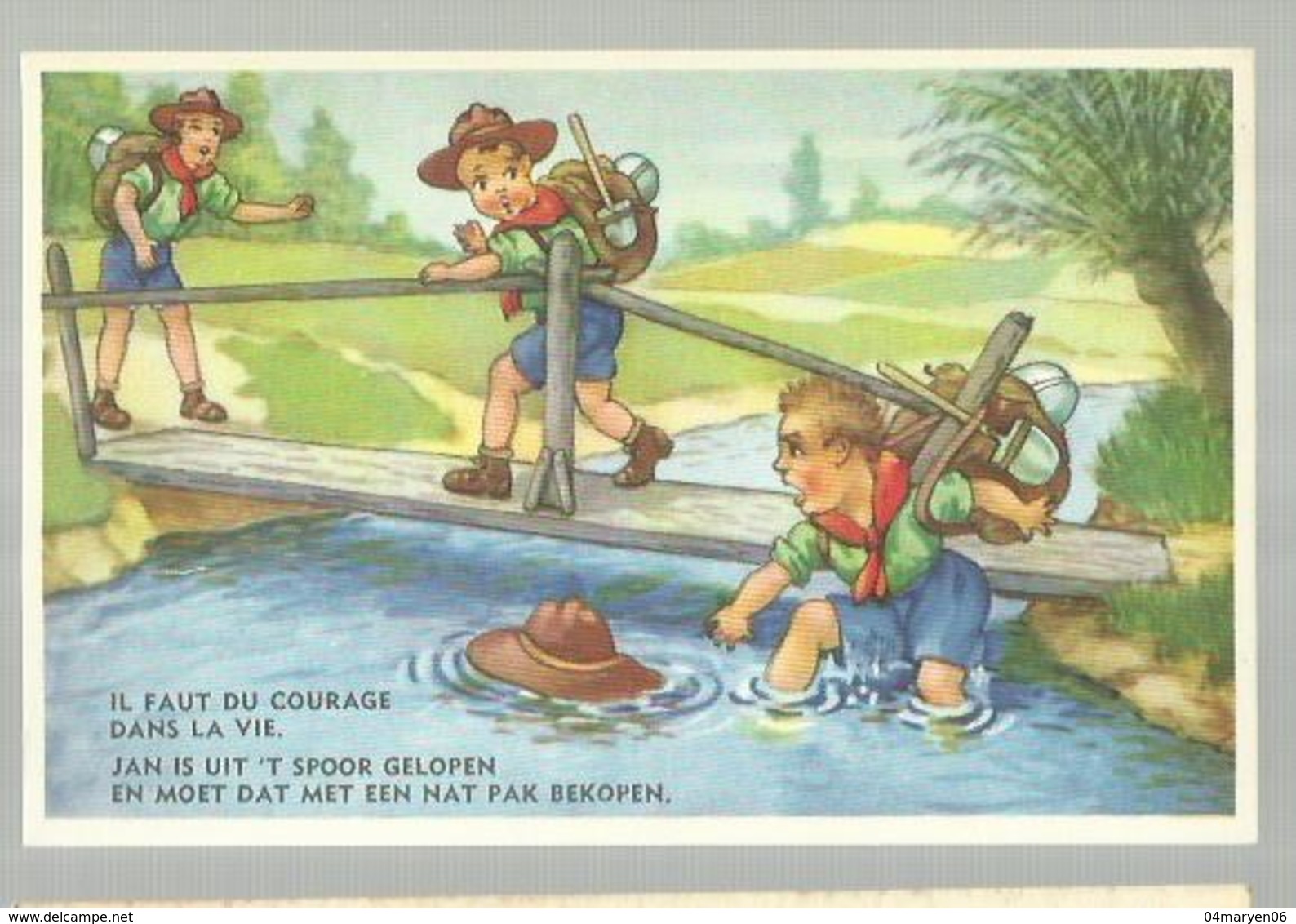 ** .  BOYS-SCOUTS        **---Il Faut Du Courage  Dans La Vie   . . . . . . . . . . - Scoutisme