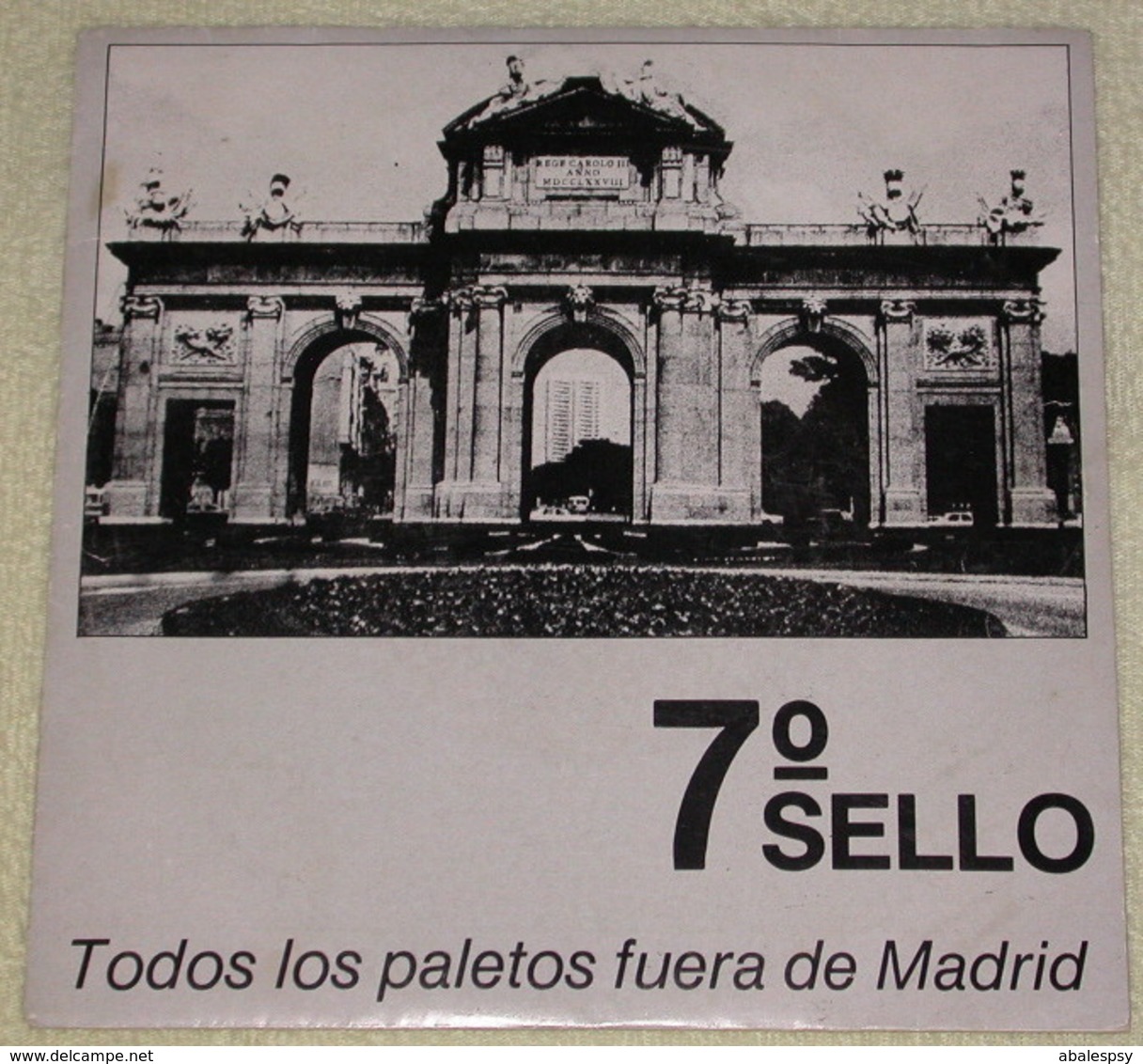 7 Sello 45t Todos Los Paletos Fuera De Madrid / Sombras Sombras Sombras (T 1721 Spain 1985) EX EX - Punk