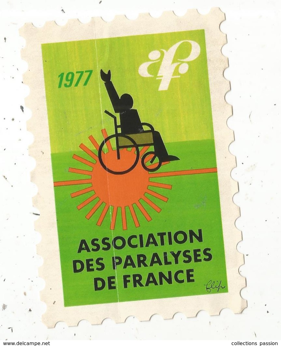 Autocollant ,  Timbre,  Association Des Paralyses De France ,1977 , APF - Autocollants