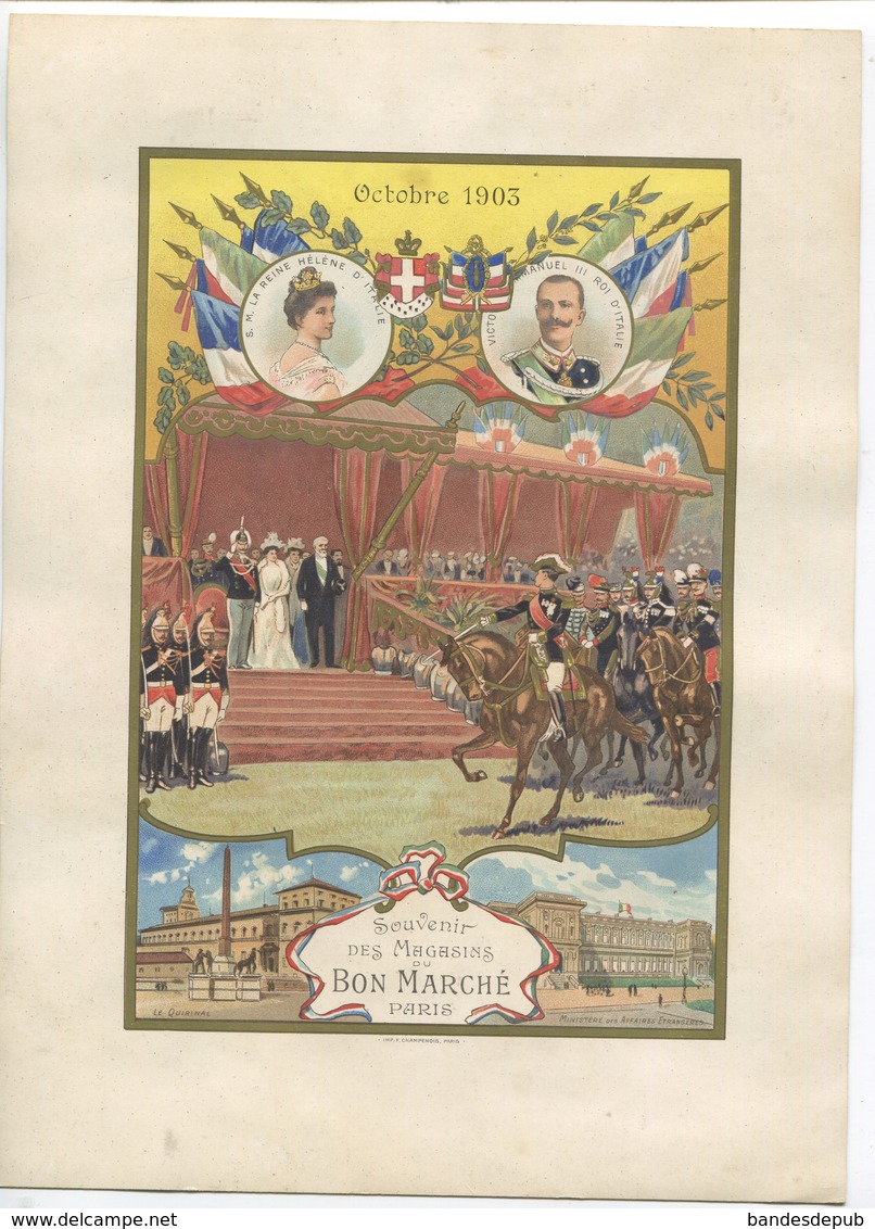 CHROMO AU BON MARCHE  GRAND FORMAT OCTOBRE 1903 VISITE ROI ITALIE VICTOR EMMANUEL REINE HELENE Champenois - Au Bon Marché